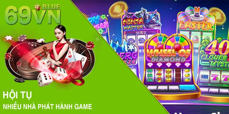 Hội tụ nhiều nhà phát hành game