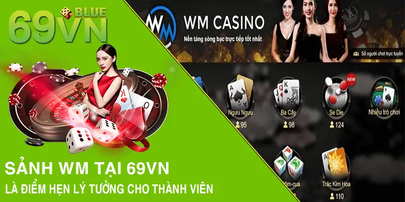 Sảnh WM tại 69VN là điểm hẹn lý tưởng cho thành viên