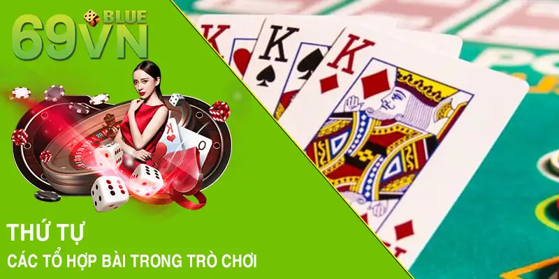 Thứ tự các tổ hợp bài trong trò chơi