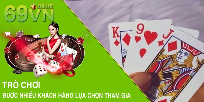 Trò chơi được nhiều khách hàng lựa chọn tham gia